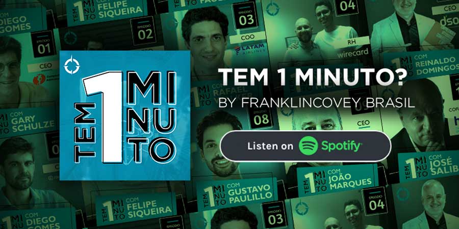 Tem 1 Minuto? A FranklinCovey Brasil lança um novo podcast!